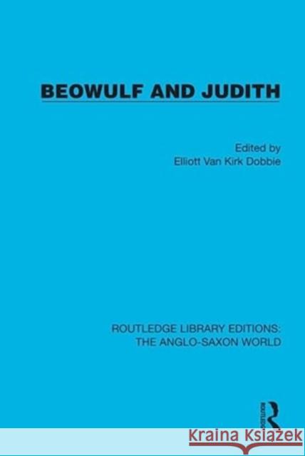 Beowulf and Judith Elliott Van Kirk Dobbie 9781032540979 Taylor & Francis Ltd