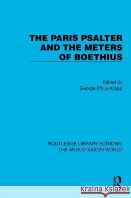 The Paris Psalter and the Meters of Boethius  9781032541051 Taylor & Francis Ltd