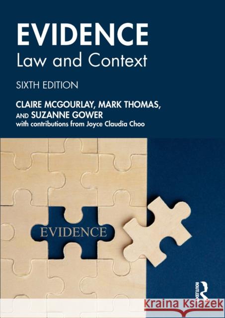 Evidence: Law and Context Suzanne Gower 9781032542775 Taylor & Francis Ltd