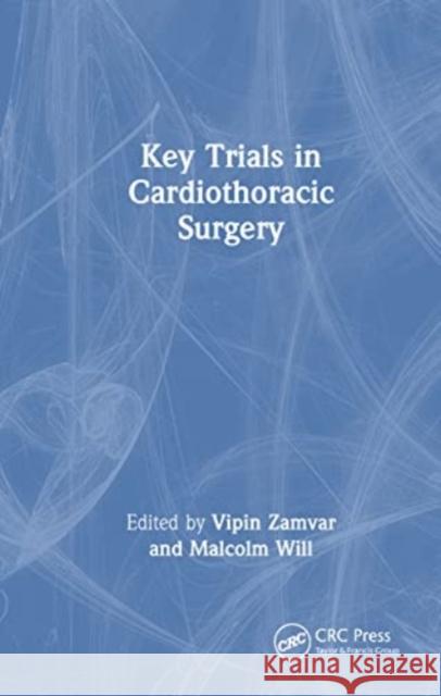 Key Trials in Cardiothoracic Surgery  9781032544588 Taylor & Francis Ltd