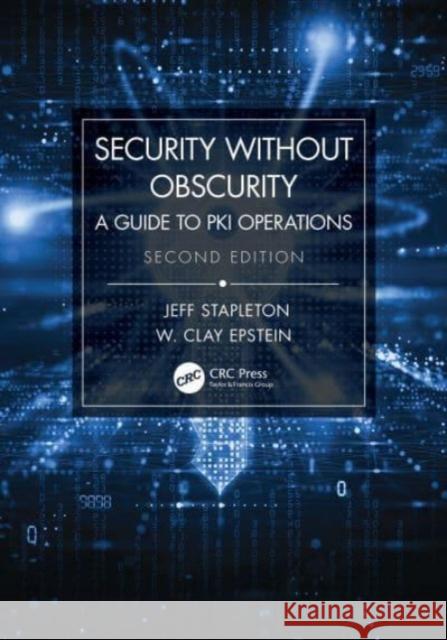Security Without Obscurity W. Clay Epstein 9781032545257 Taylor & Francis Ltd