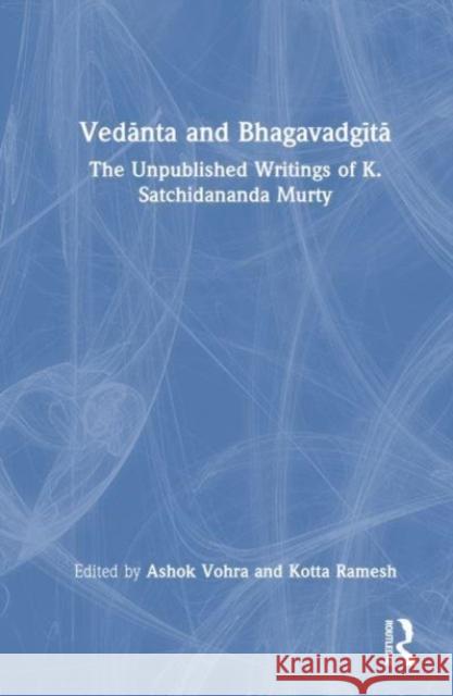 Vedanta and Bhagavadgita  9781032545882 Taylor & Francis Ltd