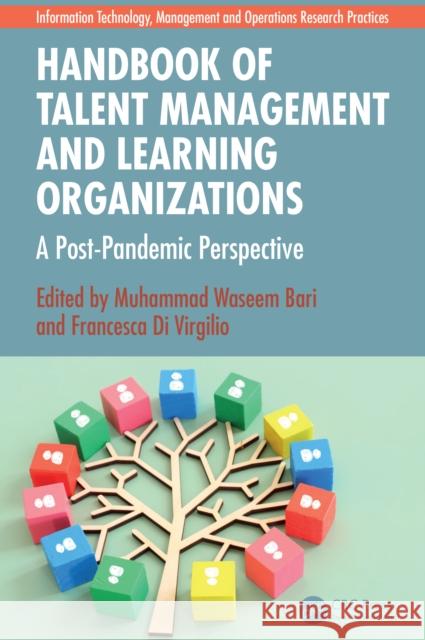Handbook of Talent Management and Learning Organizations: A Post-Pandemic Perspective  9781032546810 Taylor & Francis Ltd