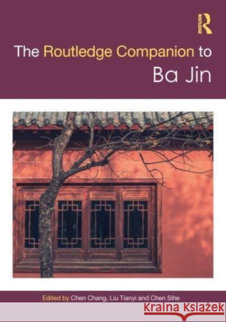 Routledge Companion to Ba Jin  9781032546858 Taylor & Francis Ltd