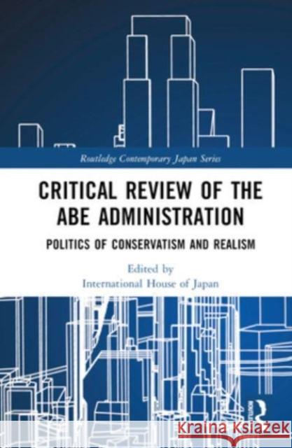 Critical Review of the Abe Administration  9781032548852 Taylor & Francis Ltd