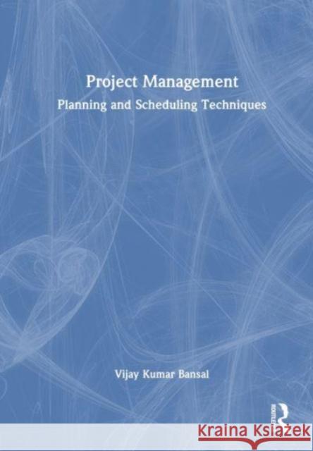 Project Management Vijay Bansal 9781032550916