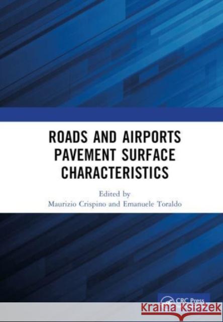 Roads and Airports Pavement Surface Characteristics  9781032551494 Taylor & Francis Ltd