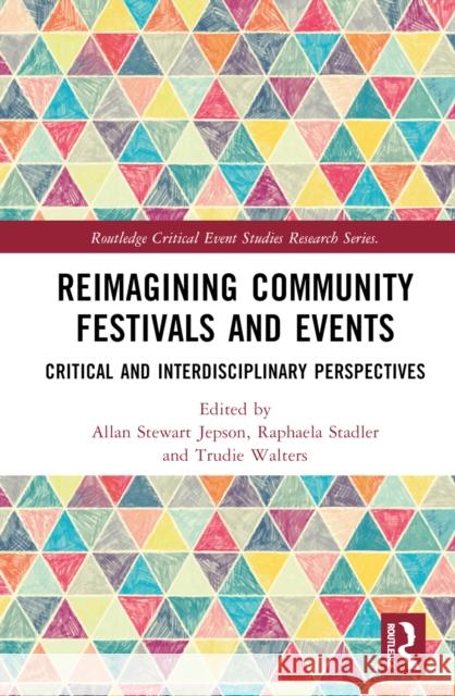 Reimagining Community Festivals and Events  9781032552514 Taylor & Francis Ltd