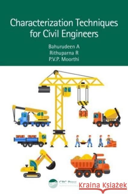 Characterization Techniques for Civil Engineers P V P (Engineering Delight Academy, Salem, India) Moorthi 9781032555423 Taylor & Francis Ltd