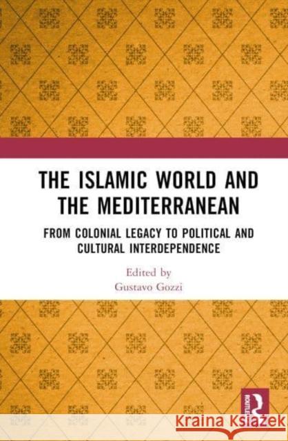 The Islamic World and the Mediterranean  9781032555614 Taylor & Francis Ltd