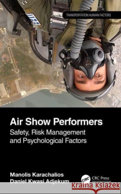 Air Show Performers Daniel Kwasi Adjekum 9781032556147 Taylor & Francis Ltd