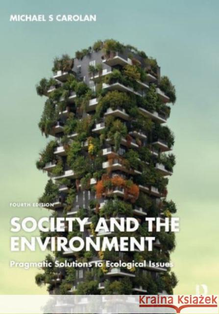Society and the Environment Michael S Carolan 9781032556710 Taylor & Francis Ltd