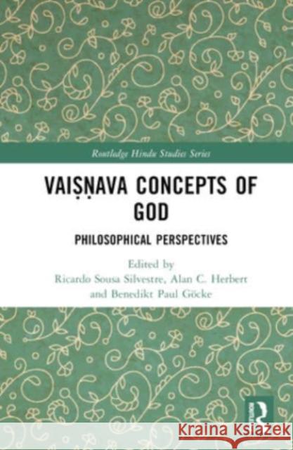 Vaisnava Concepts of God  9781032557557 Taylor & Francis Ltd
