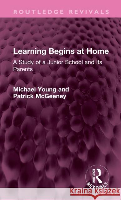 Learning Begins at Home Michael Young, Patrick McGeeney 9781032558202