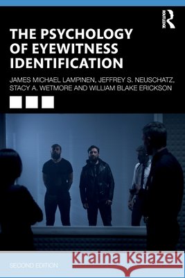 The Psychology of Eyewitness Identification William Blake Erickson 9781032558431 Taylor & Francis Ltd