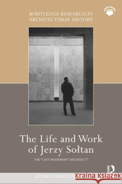 The Life and Work of Jerzy Soltan Szymon Ruszczewski 9781032559186 Taylor & Francis Ltd