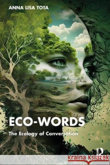 Eco-Words Anna Lisa (University Roma Tre, Italy) Tota 9781032559995 Taylor & Francis Ltd