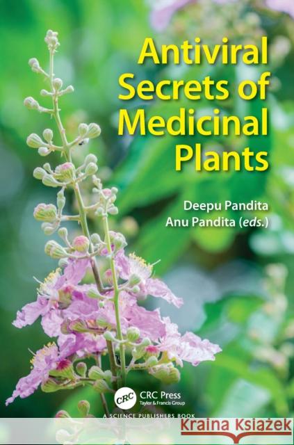 Antiviral Secrets of Medicinal Plants  9781032560526 CRC Press