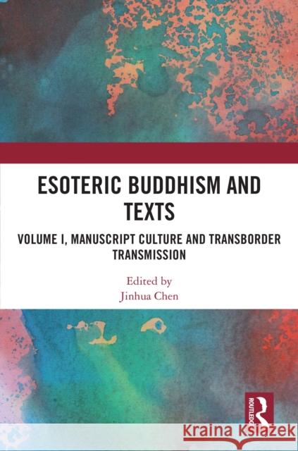 Esoteric Buddhism and Texts  9781032563206 Taylor & Francis Ltd