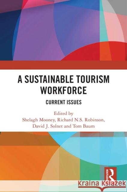 A Sustainable Tourism Workforce  9781032564166 Taylor & Francis Ltd