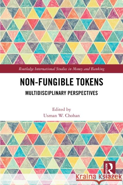 Non-Fungible Tokens  9781032564340 Taylor & Francis Ltd