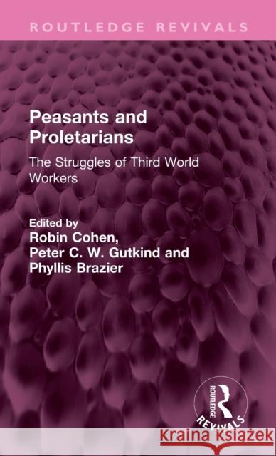 Peasants and Proletarians  9781032566764 Taylor & Francis Ltd