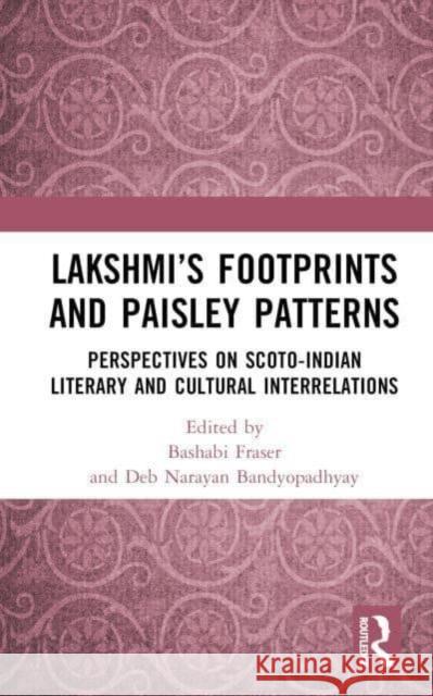 Lakshmi's Footprints and Paisley Patterns  9781032567433 Taylor & Francis Ltd