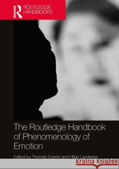 The Routledge Handbook of Phenomenology of Emotion  9781032570075 Taylor & Francis