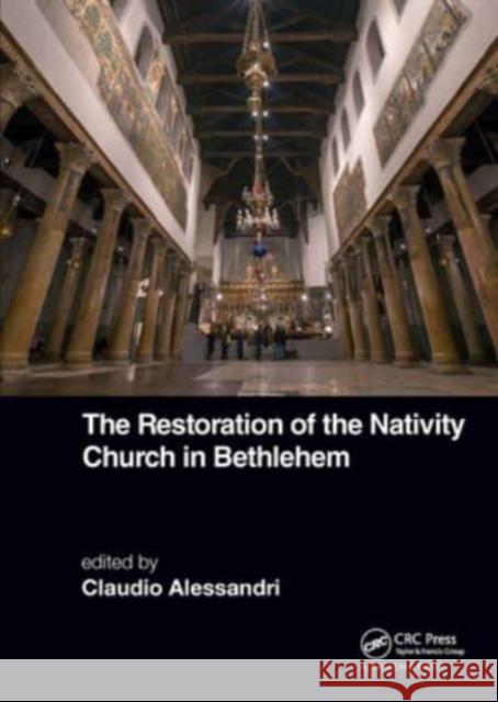 The Restoration of the Nativity Church in Bethlehem  9781032570365 CRC Press