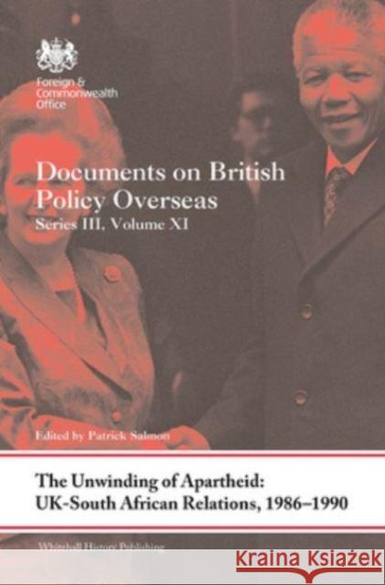 The Unwinding of Apartheid: UK-South African Relations, 1986-1990  9781032570402 Taylor & Francis