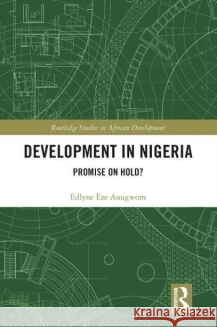 Development in Nigeria Edlyne Eze Anugwom 9781032570853 Taylor & Francis