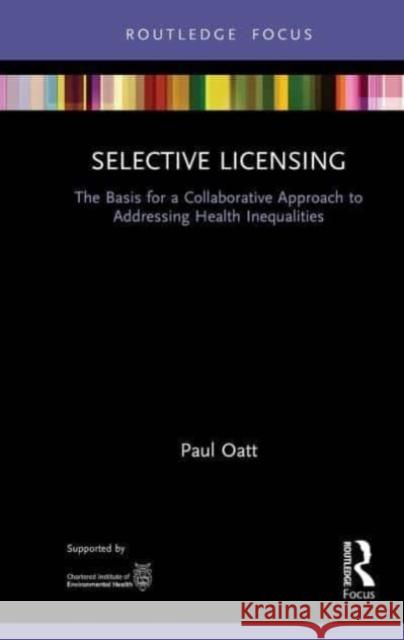 Selective Licensing Paul Oatt 9781032570921 CRC Press