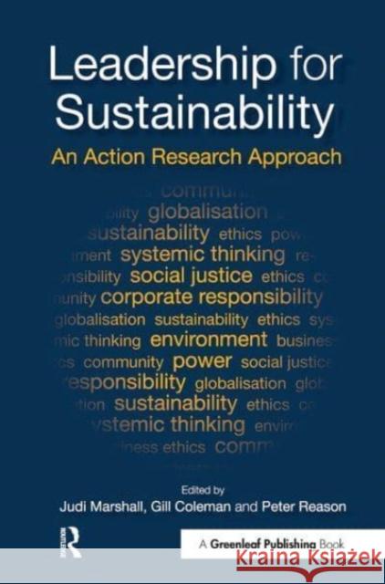 Leadership for Sustainability Judi Marshall, Gill Coleman, Peter Reason 9781032571096
