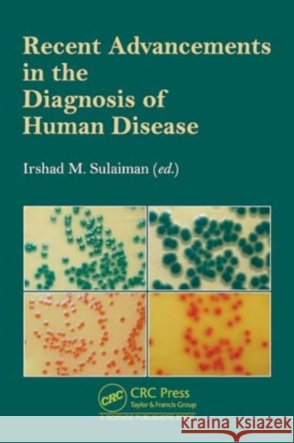 Recent Advancements in the Diagnosis of Human Disease Irshad M 9781032572604 CRC Press