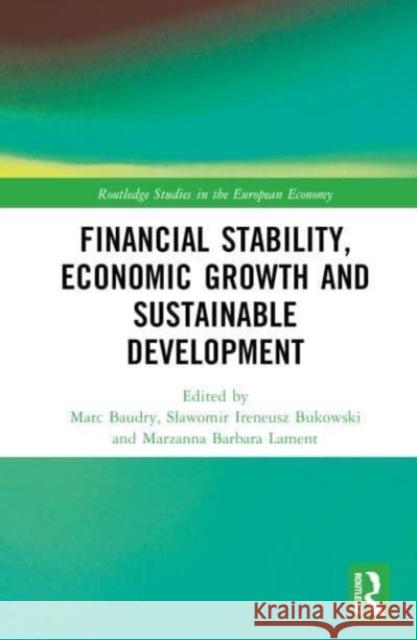 Financial Stability, Economic Growth and Sustainable Development  9781032572758 Taylor & Francis Ltd