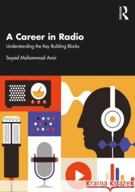 A Career in Radio Sayed Mohammad Amir 9781032573236 Taylor & Francis Ltd