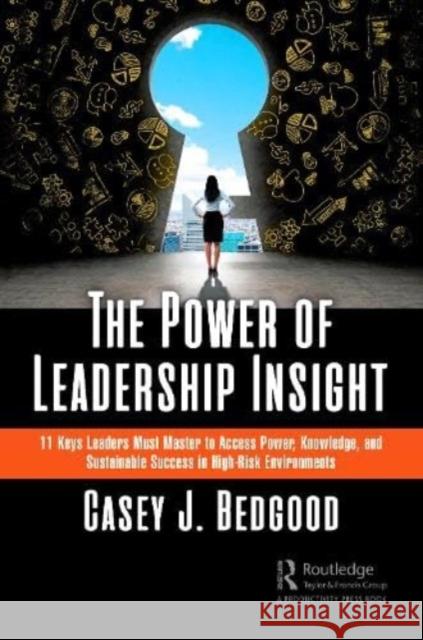 The Power of Leadership Insight Casey J. Bedgood 9781032573816 Taylor & Francis Ltd