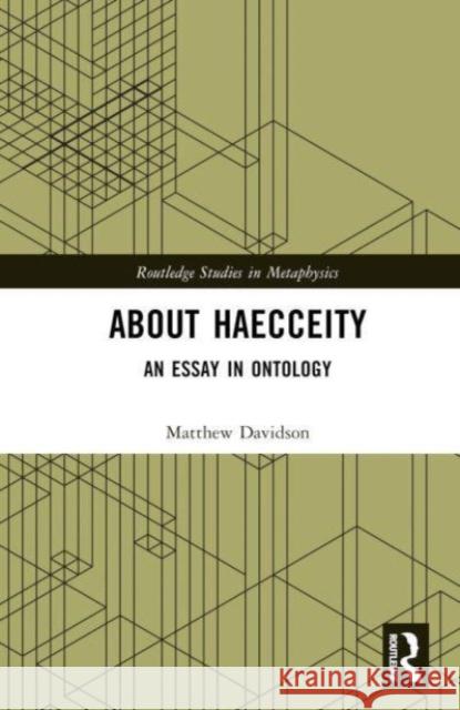 About Haecceity Matthew Davidson 9781032575148