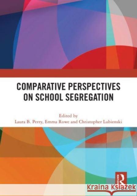 Comparative Perspectives on School Segregation  9781032575544 Taylor & Francis Ltd