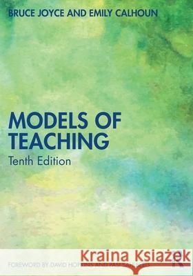 Models of Teaching Bruce Joyce Emily Calhoun 9781032576015 Routledge