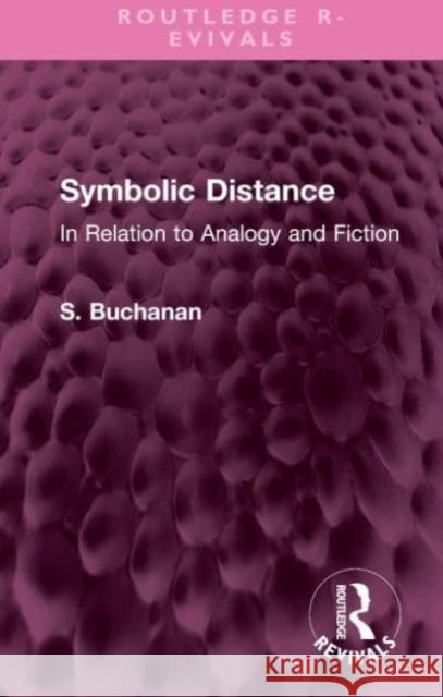 Symbolic Distance S. Buchanan 9781032576336 Taylor & Francis Ltd