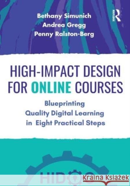 High-Impact Design for Online Courses Penny Ralston-Berg 9781032580654 Taylor & Francis Ltd