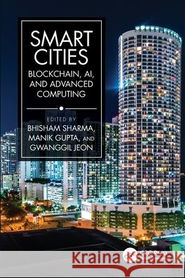 Smart Cities: Blockchain, AI, and Advanced Computing  9781032581194 Taylor & Francis Ltd