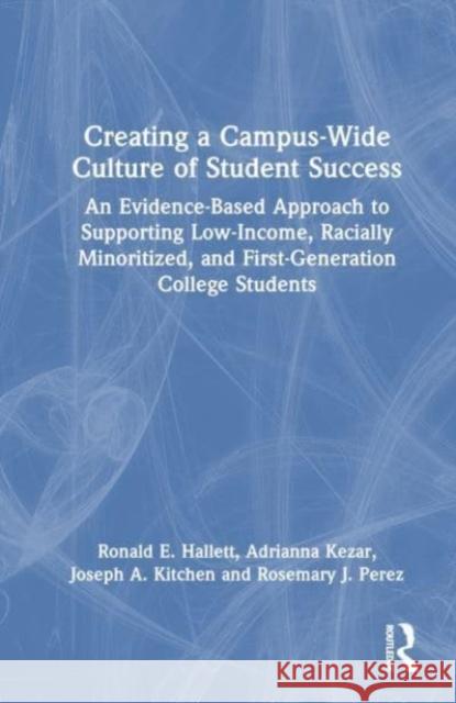 Creating a Campus-Wide Culture of Student Success Rosemary J. (Iowa State University, USA) Perez 9781032581286