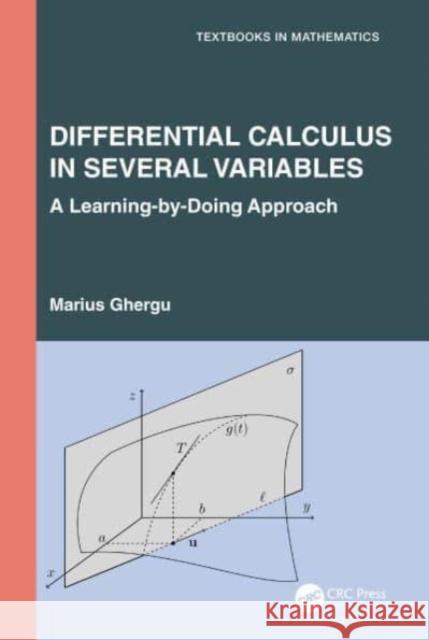 Differential Calculus in Several Variables Marius Ghergu 9781032582542 Taylor & Francis Ltd