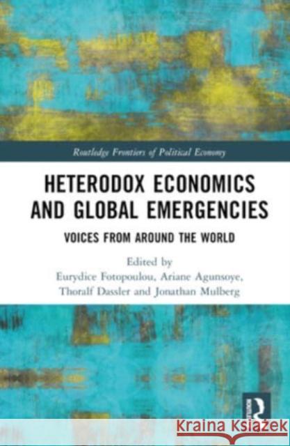 Heterodox Economics and Global Emergencies  9781032582818 Taylor & Francis Ltd