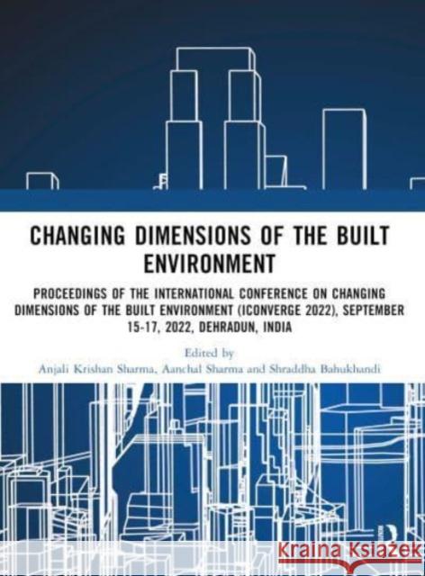 i-Converge: Changing Dimensions of the Built Environment  9781032584768 Taylor & Francis Ltd