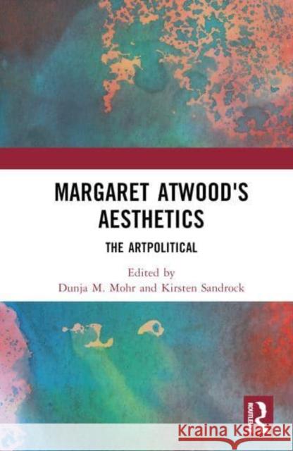 Margaret Atwood's Aesthetics  9781032585499 Taylor & Francis Ltd