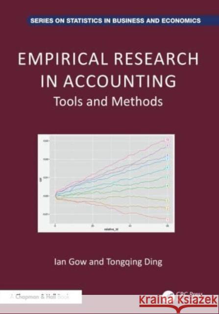 Empirical Research in Accounting: Tools and Methods Ian D. Gow Tongqing Ding 9781032586502 Taylor & Francis Ltd