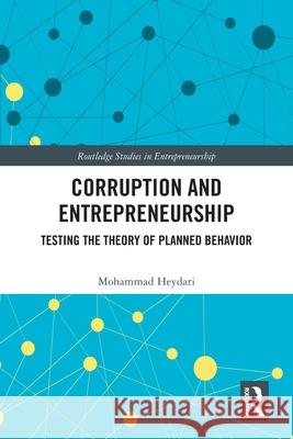Corruption and Entrepreneurship Mohammad Heydari 9781032589978